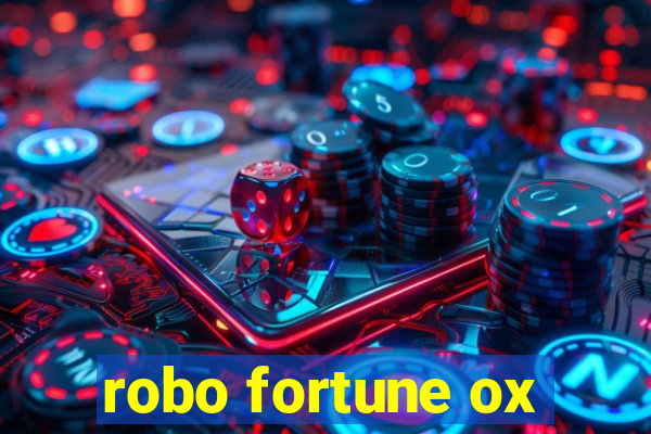 robo fortune ox